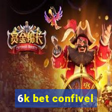 6k bet confivel